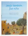 JESUS TAMBIEN FUE NIÑO