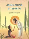 HJ.4 JESUS MURIO Y RESUCITO