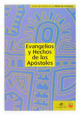EVANGELIOS Y HECHOS DE LOS APÓSTOLES