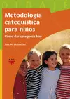 METODOLOGIA CATEQUISTICA PARA NIÑOS