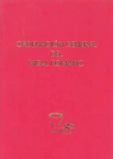 ORDENACION GENERAL DEL MISAL ROMANO