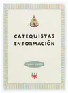 CATEQUISTAS EN FORMACION