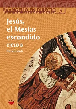 JESUS EL MESIAS ESCONDIDO