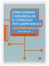 CÓMO DISEÑAR Y DESARROLLAR EL CURRÍCULO POR COMPETENCIAS