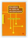PALABRAS AL OÍDO DE UN EDUCADOR