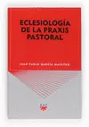 ECLESIOLOGÍA DE LA PRAXIS PASTORAL