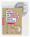 CÓMO DESARROLLAR LAS COMPETENCIAS BÁSICAS EN EL AULA