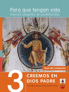 3 CREEMOS EN DIOS PADRE. PARA QUE TENGAN VIDA