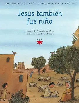 JESÚS TAMBIEN FUE NIÑO