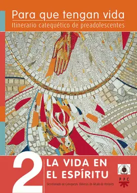 PARA QUE TENGAN VIDA 2 LA VIDA EN EL ESPÍRITU