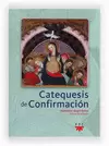CATEQUESIS DE CONFIRMACIÓN