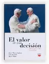 EL VALOR DE UNA DECISIÓN EL VALOR DE UNA DECISIÓN