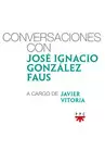 CONVERSACIONES CON JOSÉ IGNACIO GONZÁLEZ FAUS