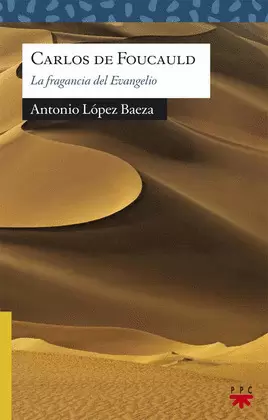 CARLOS DE FOUCAULD CARLOS DE FOUCAULD