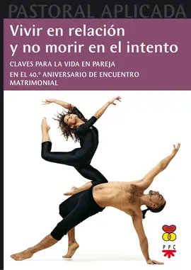 VIVIR EN RELACIÓN Y NO MORIR EN EL INTENTO