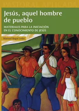 JESÚS ,AQUEL HOMBRE DE PUEBLO