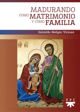 MADURANDO COMO MATRIMONIO Y COMO FAMILIA MADURANDO COMO MATRIMONIO Y COMO FAMILIA