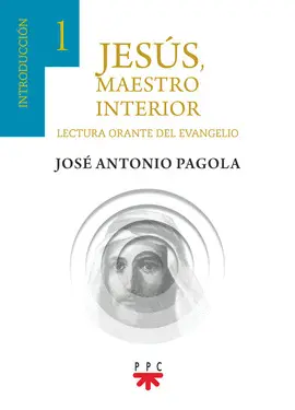 JESÚS, MAESTRO INTERIOR. 1 INTRODUCCIÓN JESÚS, MAESTRO INTERIOR. 1 INTRODUCCIÓN