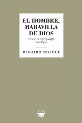 HOMBRE MARAVILLA DE DIOS, EL