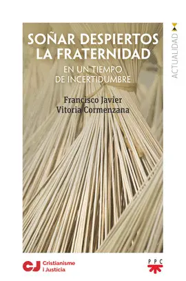 SOÑAR DESPIERTOS LA FRATERNIDAD