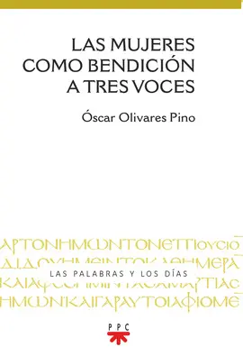 LAS MUJERES COMO BENDICIÓN A TRES VOCES