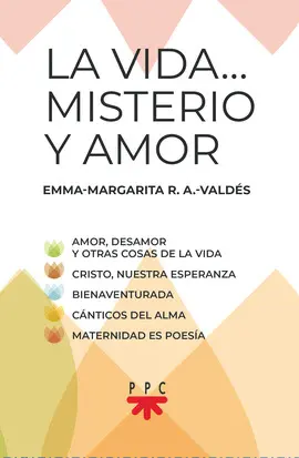 LA VIDA MISTERIO Y AMOR LA VIDA MISTERIO Y AMOR