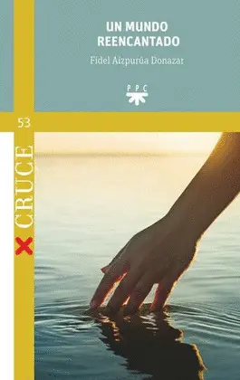 UN MUNDO REENCANTADO