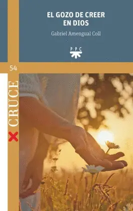 EL GOZO DE CREER EN DIOS