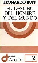002 - EL DESTINO DEL HOMBRE Y DEL MUNDO 002 - EL DESTINO DEL HOMBRE Y DEL MUNDO