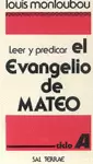 LEER Y PREDICAR EL EVANGELIO DE MATEO