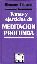 014 - TEMAS Y EJERCICIOS DE MEDITACIÓN PROFUNDA 014 - TEMAS Y EJERCICIOS DE MEDITACIÓN PROFUNDA