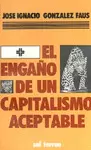 EL ENGAÑO DE UN CAPITALISMO ACEPTABLE