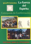 FUERZA DEL ESPÍRITU, LA. CATEQUESIS DE CONFIRMACIÓN