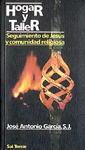 025 - HOGAR Y TALLER. SEGUIMIENTO DE JESÚS Y COMUNIDAD RELIGIOSA
