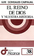 EL REINO DE DIOS Y NUESTRA HISTORIA