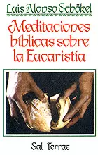 MEDITACIONES BÍBLICAS SOBRE LA EUCARISTÍA