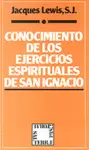 CONOCIMIENTO DE LOS EJERCICIOS ESPIRITUALES DE SAN IGNACIO