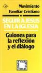 SEGUIR A JESÚS EN LA IGLESIA