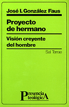 040 - PROYECTO DE HERMANO. VISIÓN CREYENTE DEL HOMBRE