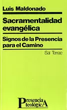 041 - SACRAMENTALIDAD EVANGÉLICA. SIGNOS DE LA PRESENCIA PARA EL CAMINO