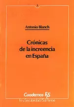 003 - CRÓNICAS DE LA INCREENCIA EN ESPAÑA