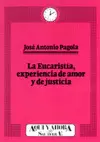 EUCARISTÍA, LA: EXPERIENCIA DE AMOR Y DE JUSTICIA
