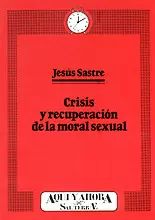 014 - CRISIS Y RECUPERACIÓN DE LA MORAL SEXUAL