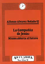 015 - LA COMPAÑÍA DE JESÚS: MISIÓN ABIERTA AL FUTURO