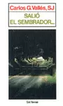 SALIÓ EL SEMBRADOR... SALIÓ EL SEMBRADOR...