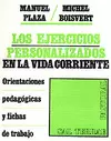 EJERCICIOS ESPIRITUALES EN LA VIDA CORRIENTE, LOS