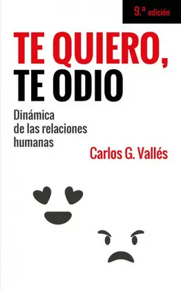 034 - TE QUIERO, TE ODIO. DINÁMICA DE LAS RELACIONES HUMANAS