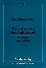 026 - POR UNA CULTURA DE LA SOLIDARIDAD. ACTITUDES ANTE LA CRISIS