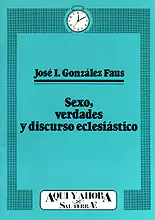 026 - SEXO, VERDADES Y DISCURSO ECLESIÁSTICO