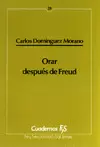 ORAR DESPUÉS DE FREUD ORAR DESPUÉS DE FREUD